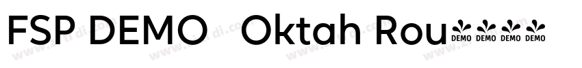 FSP DEMO   Oktah Rou字体转换